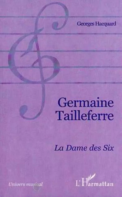 GERMAINE TAILLEFERRE - Georges Hacquard - Editions L'Harmattan