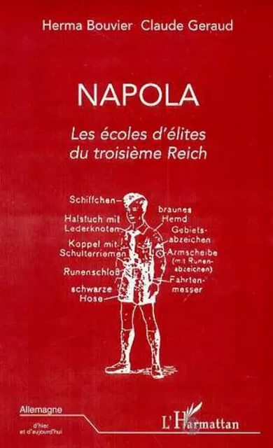 NAPOLA - Herma Bouvier, Claude Géraud - Editions L'Harmattan