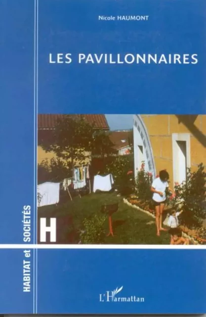 LES PAVILLONNAIRES - Nicole Haumont - Editions L'Harmattan