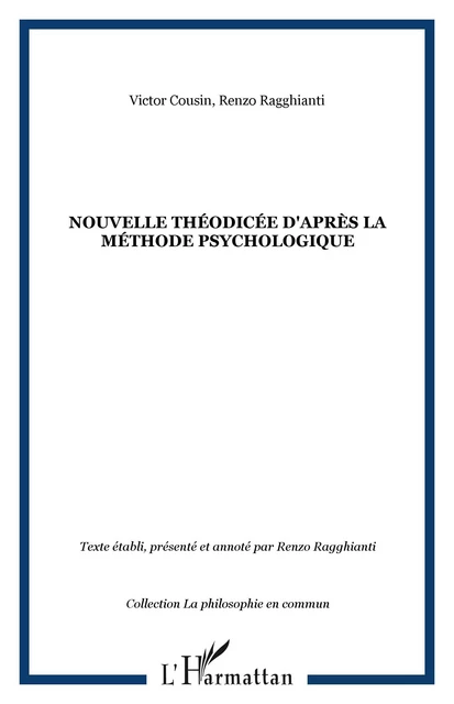 NOUVELLE THÉODICÉE d'après la méthode psychologique - Victor Cousin, Renzo Ragghianti - Editions L'Harmattan