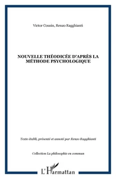 NOUVELLE THÉODICÉE d'après la méthode psychologique