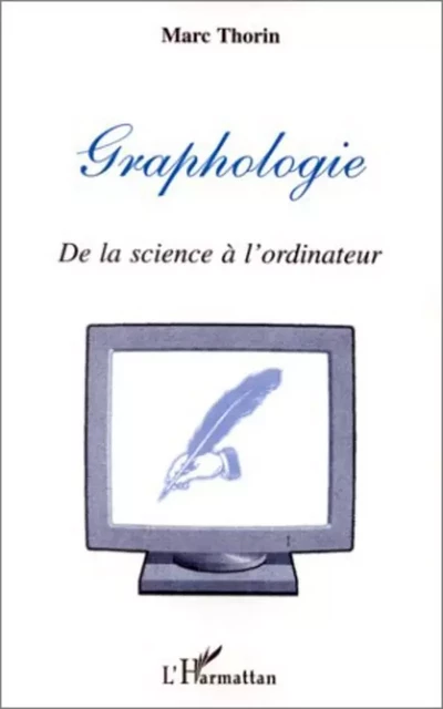 GRAPHOLOGIE - Marc Thorin - Editions L'Harmattan