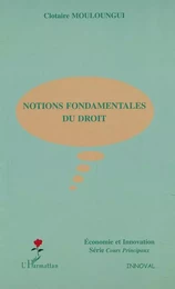 NOTIONS FONDAMENTALES DU DROIT