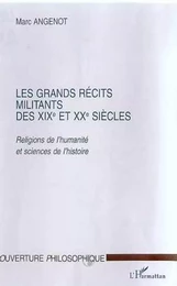 LES GRANDS RECITS MILITANTS DES XIXe ET XXe SIECLES