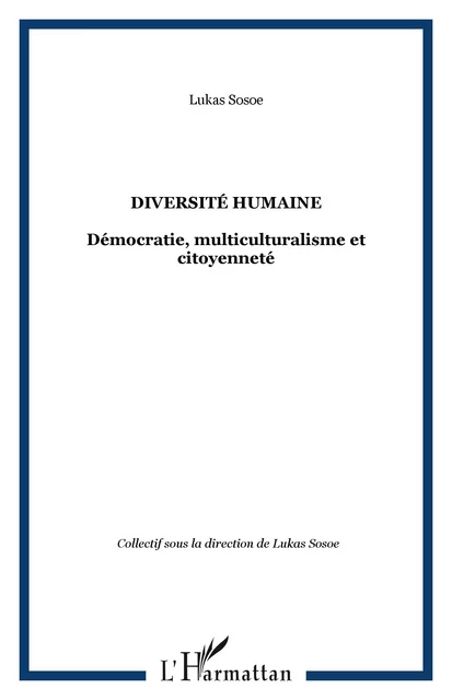 DIVERSITÉ HUMAINE - Lukas K. Sosoe - Editions L'Harmattan