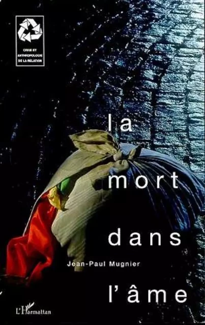 LA MORT DANS L'ÂME - Jean-Paul Mugnier - Editions L'Harmattan