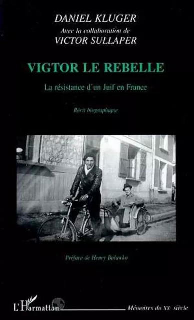 VIGTOR LE REBELLE - Daniel Kluger - Editions L'Harmattan