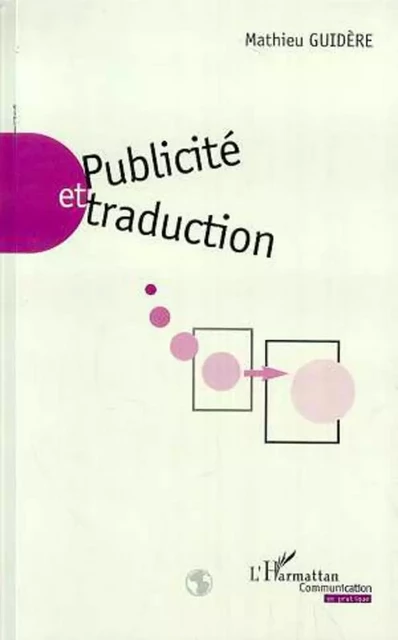 PUBLICITÉ ET TRADUCTION - Mathieu Guidère - Editions L'Harmattan