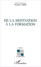 DE LA MOTIVATION À LA FORMATION