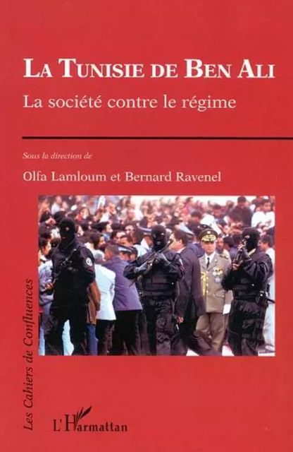 LA TUNISIE DE BEN ALI - Bernard Ravenel - Editions L'Harmattan