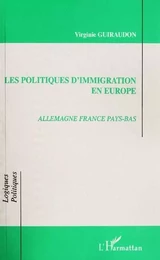 LES POLITIQUES D'IMMIGRATION EN EUROPE