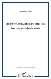 LES INSTITUTS PASTEUR D'OUTRE-MER