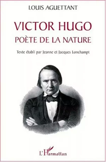 VICTOR HUGO - Louis Aguettant - Editions L'Harmattan