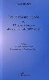 SUR ROSALIE RENDU OU L'AMOUR À L'UVRE DANS LE PARIS DU XIXè SIÈCLE