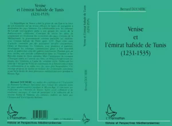 VENISE ET L'ÉMIRAT HAFSIDE DE TUNIS (1231-1535) - Bernard Doumerc - Editions L'Harmattan