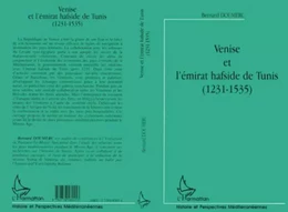 VENISE ET L'ÉMIRAT HAFSIDE DE TUNIS (1231-1535)