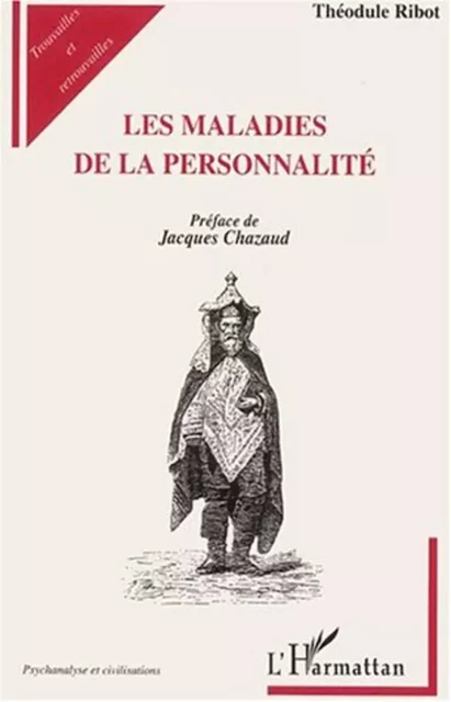 LES MALADIES DE LA PERSONNALITÉ - Théodule Ribot - Editions L'Harmattan