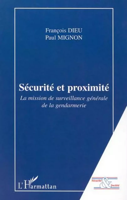 SÉCURITÉ ET PROXIMITÉ - François Paul, Paul Mignon - Editions L'Harmattan