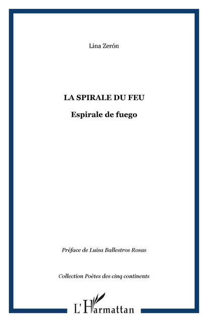 LA SPIRALE DU FEU - Lina Zerón - Editions L'Harmattan