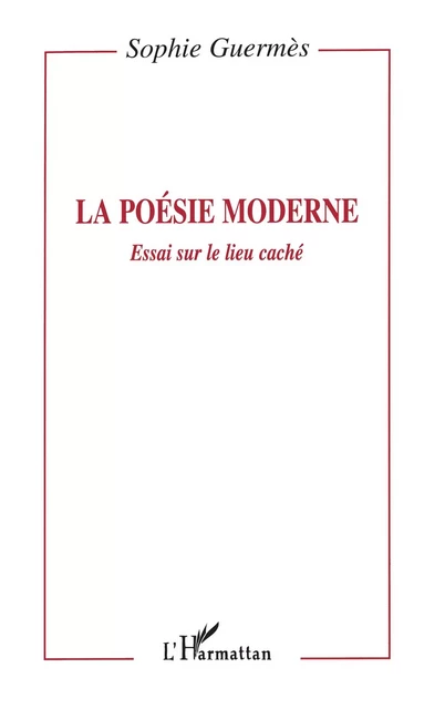 La poésie moderne - Sophie Guermès - Editions L'Harmattan