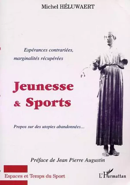 JEUNESSE ET SPORTS - Michel Heluwaert - Editions L'Harmattan