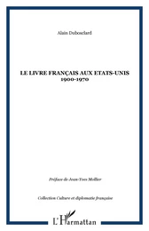 LE LIVRE FRANÇAIS AUX ETATS-UNIS 1900-1970