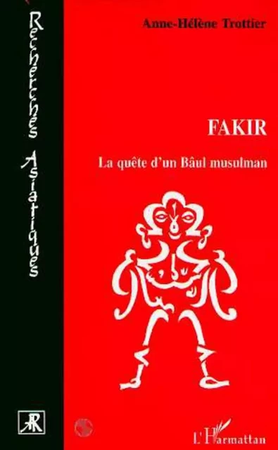 FAKIR - Anne-Hélène Trottier - Editions L'Harmattan