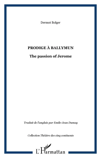 PRODIGE À BALLYMUN - Dermot Bolger - Editions L'Harmattan