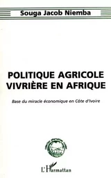 POLITIQUE AGRICOLE VIVRIÈRE EN AFRIQUE