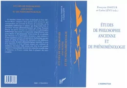 ETUDES DE PHILOSOPHIE ANCIENNE ET DE PHÉNOMÉNOLOGIE