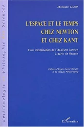 L'ESPACE ET LE TEMPS CHEZ NEWTON ET CHEZ KANT