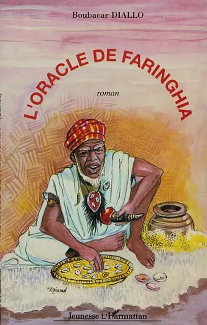 L'oracle de Faringha - Boubacar Diallo - Editions L'Harmattan