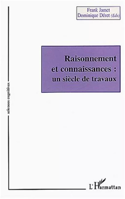 Raisonnement et connaissances - Franck Jamet, Dominique Déret - Editions L'Harmattan