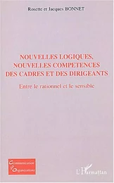 Nouvelles logiques, nouvelles compétences des cadres et des dirigeants