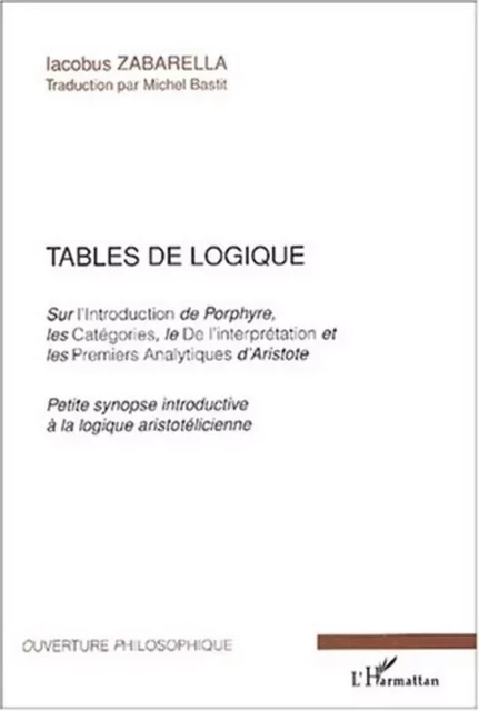 Tables de logique - Iacobus Zarabella - Editions L'Harmattan