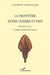 La frontière entre guerre et paix