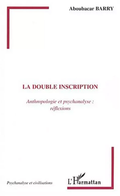 La double inscription - Aboubacar Barry - Editions L'Harmattan