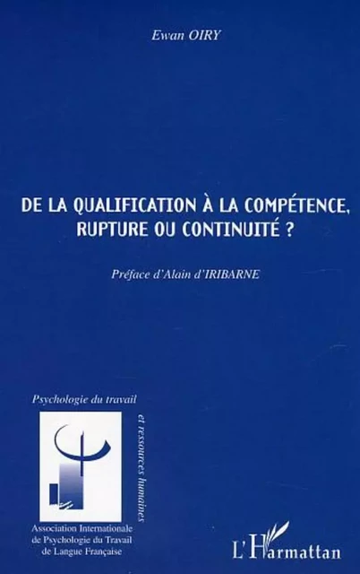 De la qualification à la compétence, rupture ou continuité ? - Ewan Oiry - Editions L'Harmattan