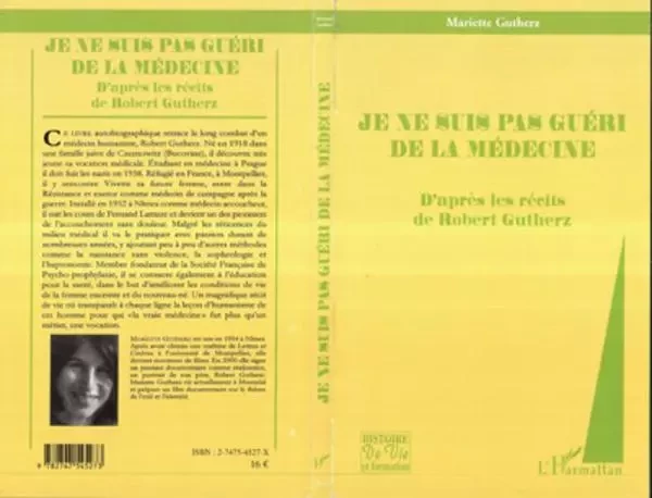 Je ne suis pas guéri de la médecine -  Gutherz mariette - Editions L'Harmattan