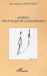 Adorno, une éthique de la souffrance