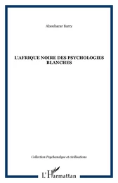 L'Afrique noire des psychologies blanches