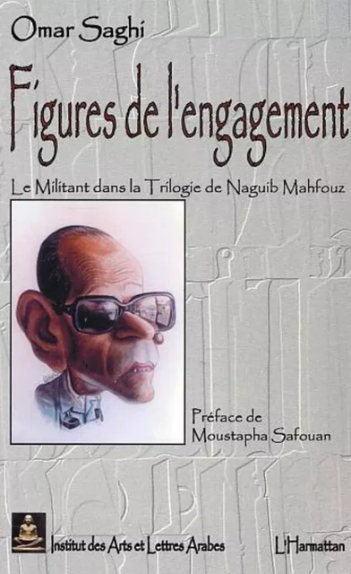 Figures de l'engagement - Omar Saghi - Editions L'Harmattan