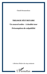 Trilogie sécuritaire