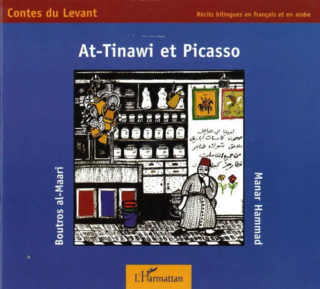 At-Tinawi et Picasso - Manar Hammad, Boutros Al-Maari - Editions L'Harmattan