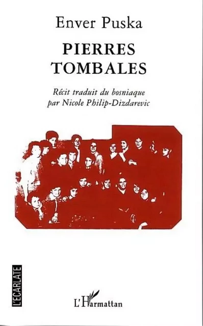 Pierres tombales - Enver Puska - L'Ecarlate