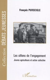 Les sillons de l'engagement