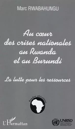 Au cur des crises nationales au Rwanda et au Burundi