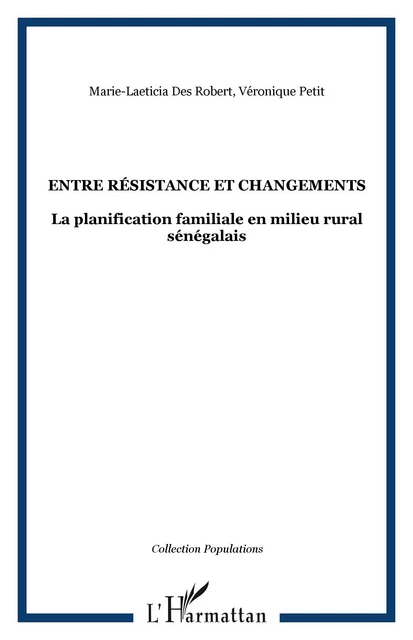 Entre résistance et changements - Véronique Petit, Marie-Laeticia Des Robert - Editions L'Harmattan