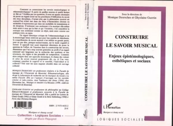 Construire le savoir musical - Monique Desroches - Editions L'Harmattan