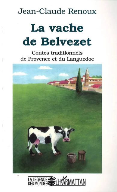 La vache de Belvezet - Jean-Claude Renoux - Editions L'Harmattan